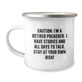 Funny Preacher Gifts, 'Caution: I'm A Retired Preacher...' Camping Mug for Birthday, Gifts from Friends, Gifts for Preacher - Image 1