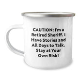 Sheriff's Tales Camping Mug, Funny Sheriff Gift for Birthday, 'Caution: I'm A Retired Sheriff...' - Gifts from Men to Sheriff - Image 1