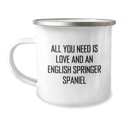 Funny English Springer Spaniel Dog Gifts for Him, Birthday Unique Gifts from Friends, Camping Mug Quote - 'All You Need Is Love And An English Springer Spaniel' - Image 1