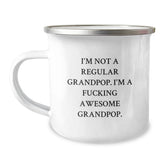 Funny Grandpop Gifts from Men for Grandpop on Birthday Unique Gifts, Funny Camping Mug, I'm Not A Regular Grandpop - Awesome Grandpop - Image 1