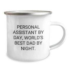 Funny Personal Assistant Gifts from Dad, Camping Mug for Personal Assistant By Day, World's Best Dad By Night Birthday Unique Gifts - Image 2