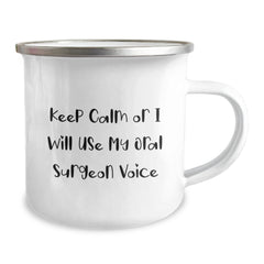 Funny Gifts from Friends Christmas Unique Presents for Oral Surgeon Enthusiast, Keep Calm Or I Will Use My Oral Surgeon Voice Camping Mug - Image 2