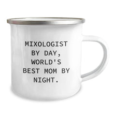 Mixologist Gifts by Day, World's Best Mom by Night Camping Mug for Graduation, Funny Quote, 12 oz Stainless Steel with Enamel Finish, Gifts from Mom to Mixologist - Image 2