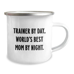Funny Trainer Gifts by Day Cute Camping Mug for World's Best Mom by Night - Unique Christmas Memorable Presents for Trainer - Image 2