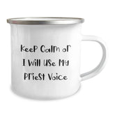 Funny Gifts from Friends to Priest - Keep Calm Or I Will Use My Priest Voice Camping Mug, Stainless Steel Enamel Finish, Perfect for Christmas Unique Gifts, Unique Priest Mug for Men - Image 2