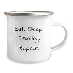 Funny Painting Gifts for Friends and Family - Eat. Sleep. Painting. Repeat. - 12 oz Camping Mug - Image 2