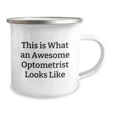 Optometrist Graduation Gifts from Men to Awesome Optometrist Friends - 'This Is What An Awesome Optometrist Looks Like' Camping Mug, 12 oz Stainless Steel with Enamel Finish - Image 2
