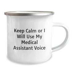 Funny Medical Assistant Gifts for Men from Friends - Medical Assistant Camping Mug, Keep Calm Or I Will Use My Medical Assistant Voice, Christmas Unique Gifts - Image 2