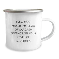 Tool Maker Humor Gifts from Friends for Funny Sarcasm Lovers - 12 oz Camping Mug, Perfect Graduation Unique Gifts for Tool Makers, Men, and Friends - Enamel Finish, Stainless Steel - Image 2