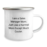 Sales Manager Mom's Gift, Funny Quote, Camping Mug for Birthday, Gifts from Mom, Gifts for Sales Manager, Funny Mom Gifts - Image 2