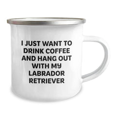 Labrador Retriever Dog Gifts from Men, Funny Camping Mug for Birthday, 'I Just Want To Drink Coffee And Hang Out With My Labrador Retriever' Quote, Gifts for Women, Friends, and Family - Image 2