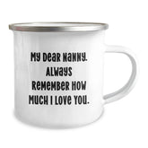 Funny Nanny Gifts, My Dear Nanny. Always Remember How Much I Love You., Unique Birthday Unique Gifts from Family to Nanny, Nanny Camping Mug - Image 2