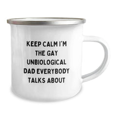 Unbiological Dad Gifts Funny Camping Mug Keep Calm I'm The Gay Unbiological Dad Everybody Talks About Gifts from Men to Unbiological Dad this Christmas - Image 2