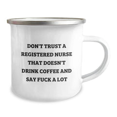 Funny Registered Nurse Gifts from Men to Women - Birthday Unique Mugs for Camping Lovers with 'Don't Trust A Registered Nurse That Doesn't Drink Coffee And Say F--k A Lot' - Image 2