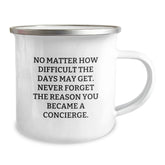 Concierge Gifts from Friends - Camping Mug for Birthday - 'No Matter How Difficult The Days May Get...' - 12 oz Stainless Steel - Image 2