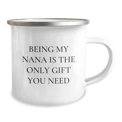 Funny Nana Gifts from Family for Nana - Being My Nana Is The Only Gift You Need, Fun Camping Mug - Image 2