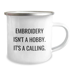 Embroidery Isn't A Hobby Gifts from Friends for Embroidery Enthusiasts, Graduation Unique Gifts, Camping Mug for Men, Women, Friends, Coworkers - Image 2