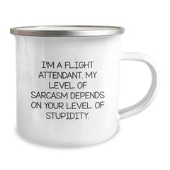 Flight Attendant Gifts, Funny Camping Mug for Graduation from Friends, 'I'm A Flight Attendant. My Level Of Sarcasm Depends On Your Level Of Stupidity.' - Image 2
