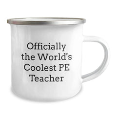 'Officially The World's Coolest PE Teacher' Funny Camping Mug Gifts for PE Teacher Friends - Unique Christmas Unique Gifts from Friends to PE Teacher - Image 2