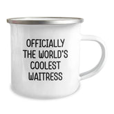 Funny Waitress Gifts for Her, Officially The World's Coolest Waitress Stainless Steel Camping Mug, Gifts from Friends to Family, Unique Graduation Present - Image 2
