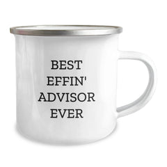 Funny Advisor Gifts from Friends - Best Effin' Advisor Ever Quote on 12 oz Stainless Steel Camping Mug, Graduation Unique Gifts - Image 2