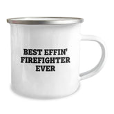 Best Effin' Firefighter Ever Funny Camping Mug for Firefighter Graduation Gifts from Friends to Firefighter Men - Image 2