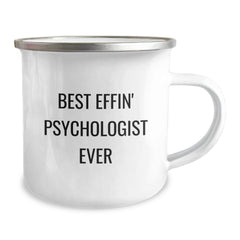 Funny Psychologist Gifts for Graduation - Best Effin' Psychologist Ever Camping Mug, 12 oz Stainless Steel with Enamel Finish - Gifts from Friends for the Best Psychologist Ever - Image 2
