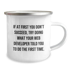 Funny Web Developer Gifts from Friends, Web Developer Camping Mug for Graduation, If At First You Don't Succeed Quote, Ideal Gifts for Web Developer, Stainless Steel Enamel Finish - Image 2