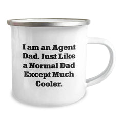 Funny Agent Gifts from Dad - I Am An Agent Dad. Just Like A Normal Dad Except Much Cooler., Agent Dad Camping Mug, Graduation Unique Gifts for Agent, Men, Friends, Coworkers - Image 2
