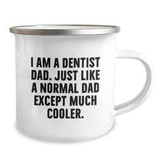 Dentist Gifts from Family - Funny Camping Mug for Men - I Am A Dentist Dad, Gifts for Dentist Graduation Unique - Image 2
