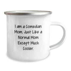 Funny Comedian Mom Camping Mug Gifts from Friends and Family for Comedian Lover at Christmas Unique Gifts - Image 2