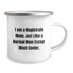 Funny Magistrate Mom Gifts for Camping Mug - Enamel Printed 12 oz Stainless Steel, Unique Christmas Memorable Presents for Mom, Mom's Gift from Family - Image 2