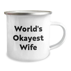 Funny Wife Gifts from Men - World's Okayest Wife Camping Mug for Her Birthday, Stainless Steel with Enamel Finish, 12 oz Capacity, 'World's Okayest Wife' - Image 2