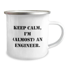 Funny Engineer Gifts: 'Keep Calm, I'm (almost) An Engineer' Camping Mug for Birthday - Image 2