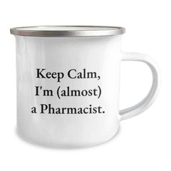 Funny Pharmacist Gifts, 'Keep Calm, I'm (almost) A Pharmacist.' Camping Mug for Birthday Celebrations, Gifts from Friends, Perfect for Men or Women - Image 2