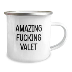Funny Valet Gifts - Amazing F--king Valet Quote Camping Mug for Birthday - Gifts from Friends for Valet, Men, Women, Family - Unique and Humorous Valet Lover Present - Image 2