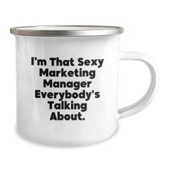 Marketing Manager Gifts from Friends, I'm That Sexy Marketing Manager Everybody's Talking About., Unique Birthday Unique Gifts for Marketing Manager - Image 2