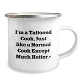 Funny Cook Gifts: I'm A Tattooed Cook, Camping Mug for Birthday, Gifts from Men, Gifts for Cook, 12 oz Stainless Steel with Enamel Finish - Image 2
