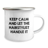Hairstylist Gifts from Friends - Keep Calm And Let The Hairstylist Handle It Funny Camping Mug for Birthday - Image 2