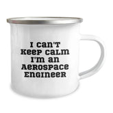 Aerospace Engineer Birthday Unique Gifts: Funny Camping Mug for Men, Women, or Friends 'I Can't Keep Calm I'm An Aerospace Engineer' from Family - Image 2