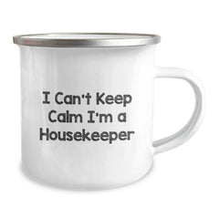 Funny Housekeeper Gifts, Unique Christmas Unique Gifts for Housekeeper, I Can't Keep Calm I'm A Housekeeper Camping Mug - Image 2