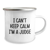 Funny Judge Camping Mug Gifts for Men - Unique Judge Theme Mug I Cant Keep Calm Im A Judge Christmas Unique Gifts from Friends - Image 2