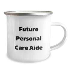Fun Inspirational Gifts from Friends, Family, Men, Women to Personal Care Aide, Future Personal Care Aide, Christmas Unique Gifts, Camping Mug, Funny Quote: 'Future Personal Care Aide, ' - Image 2