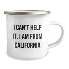Funny California Gifts from Friends - 'I Can't Help It. I Am From California' Quote on Camping Mug, Birthday Unique Gifts for California Lovers - Image 2