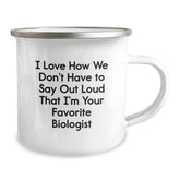 Funny Biologist Gifts from Friends to Favorite Biologists - I Love How We Don't Have To Say Out Loud That I'm Your Favorite Biologist Birthday Unique Gifts for Men or Women Campings - Image 2