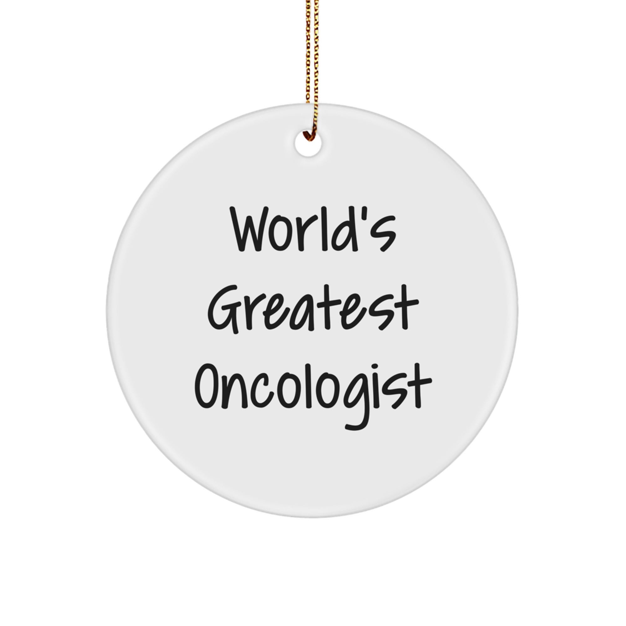Funny World's Greatest Oncologist Gifts for Men by Friends - Unique Circle Ornament for Christmas Unique Gifts - Image 1