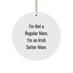 Irish Setter Dog Mom Funny Gifts for Him from Family, Unique Christmas Decorations for Home, Circle Ornament with Sublimation Print, Gifts from Friends, Funny Irish Setter Dog Lover - Image 1