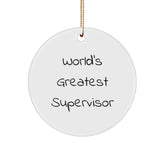 Funny 'World's Greatest Supervisor' Circle Ornament Gifts from Family, Friends, Coworkers for Supervisor, Men, Women - Image 1