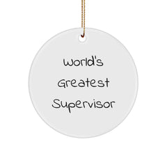 Funny 'World's Greatest Supervisor' Circle Ornament Gifts from Family, Friends, Coworkers for Supervisor, Men, Women - Image 1