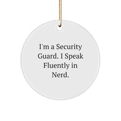 Security Guard Gifts from Friends, Funny Circle Ornament, 'I'm A Security Guard. I Speak Fluently In genius.' Quote, Christmas Unique Gifts for Men - Image 1